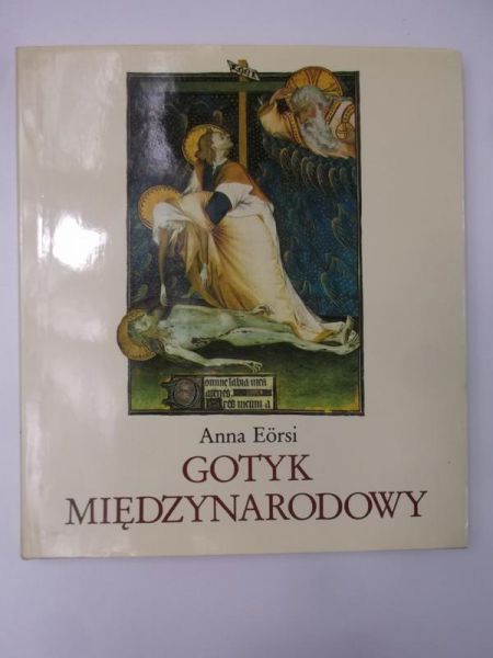 Eorsi Anna - Gotyk międzynarodowy