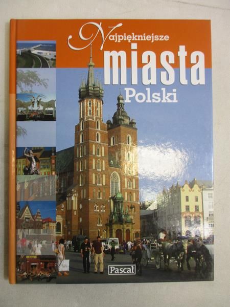 Najpiękniejsze miasta Polski