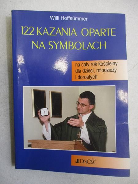 Hoffsummer Willi  - 122 kazania oparte na symbolach