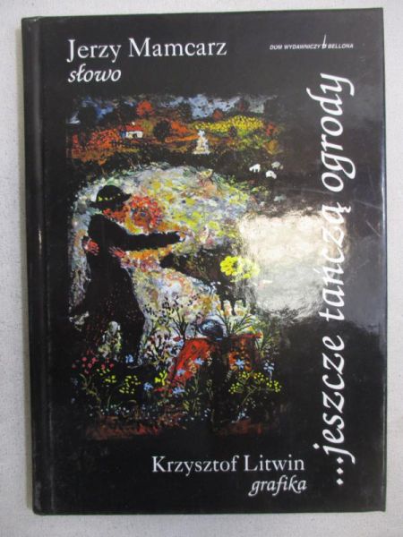 Słowo, jeszcze tańczą ogrody