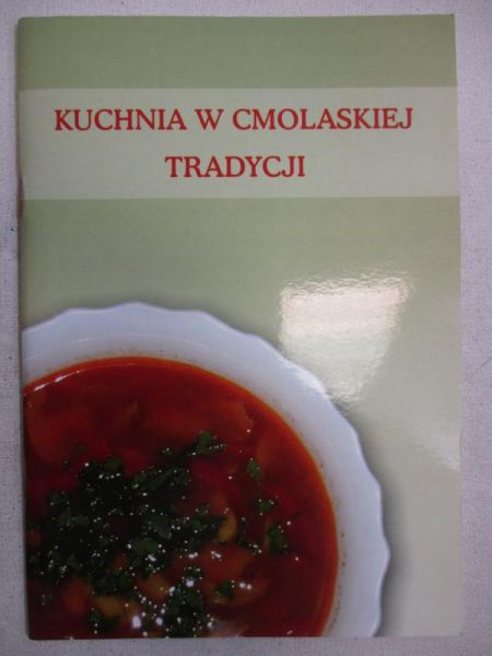 Kuchnia w cmolaskiej tradycji