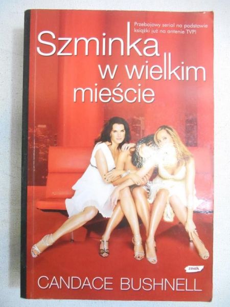 Bushnell Candace - Szminka w wielkim mieście