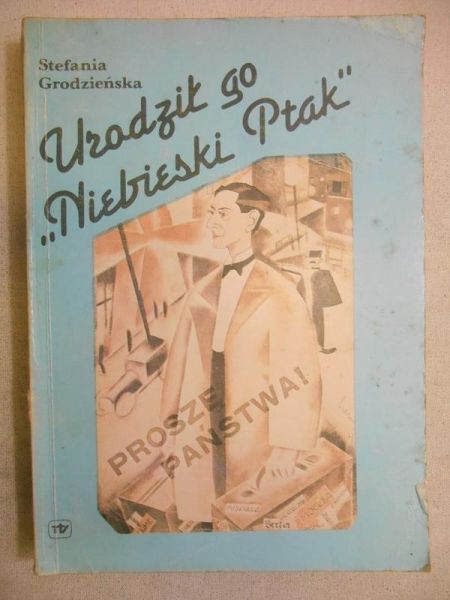 Urodził go "Niebieski Ptak"