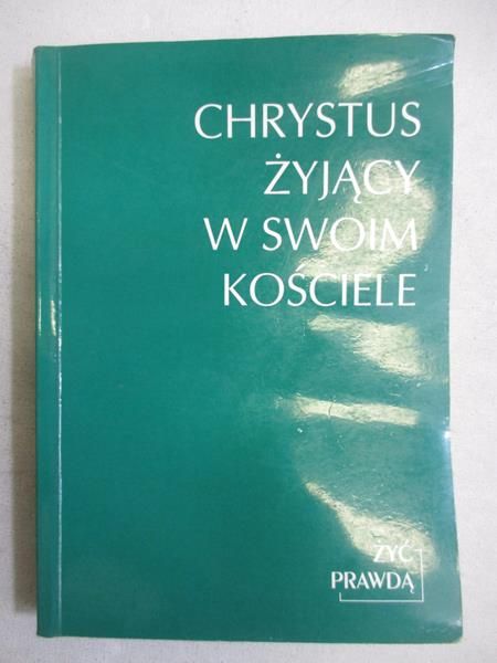 Chrystus żyjący w swoim kościele