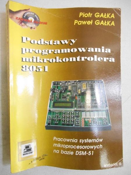 Gałka Piotr - Podstawy programowania mikrokontrolera 8051