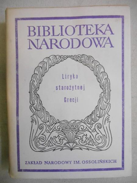 Danielewicz Jerzy (opr.) - Liryka starożytnej Grecji