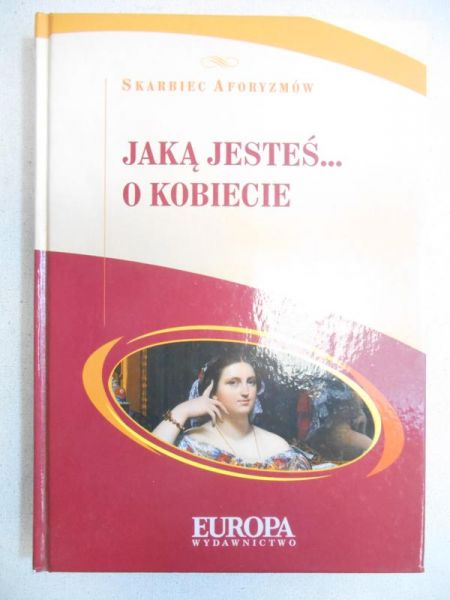 Jaką jesteś... O kobiecie