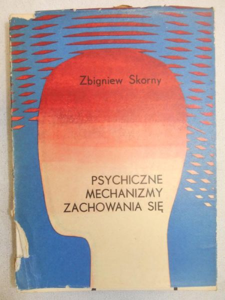 Psychiczne mechanizmy zachowania się