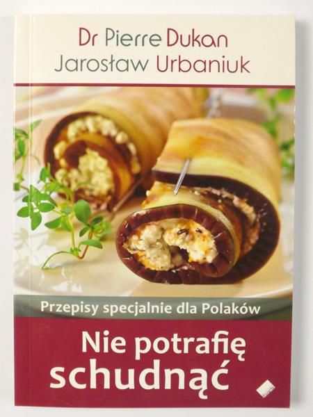 Nie potrafię schudnąć. Przepisy specjalnie dla Polaków