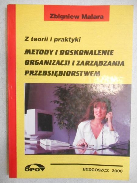 Metody i doskonalenie organizacji i zarządzania przedsiębiorstwem