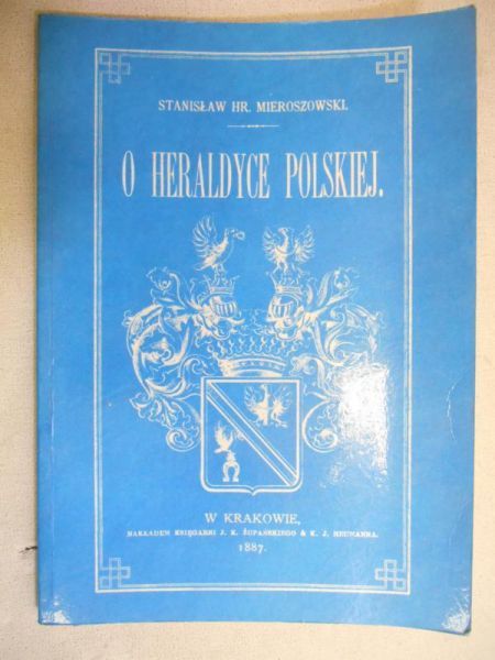 O heraldyce polskiej, reprint z 1887 r.