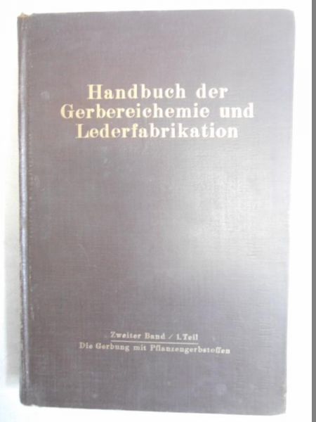 Handbuch der Gerbereichemie und Lederfabrikation, 1931 r.