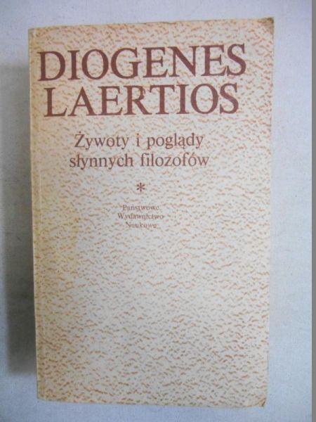 Laertios Diogenes - Żywoty i poglądy słynnych filozofów