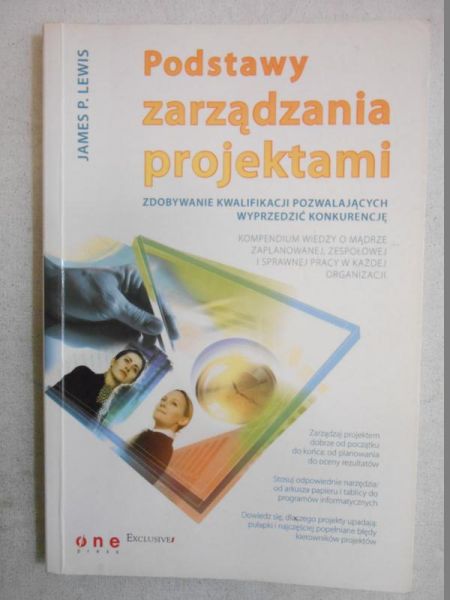 Lewis James P. - Podstawy zarządzania projektami