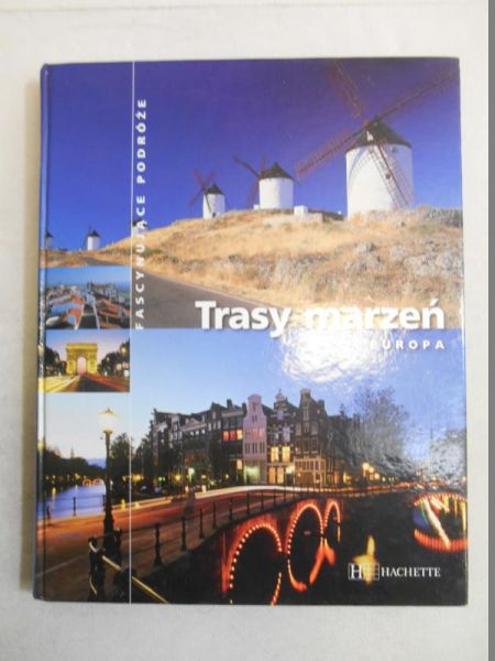 Trasy marzeń: Europa