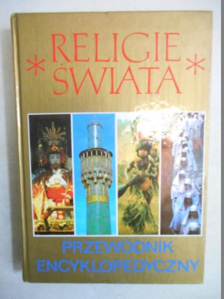 Religie Świata. Przewodnik encyklopedyczny