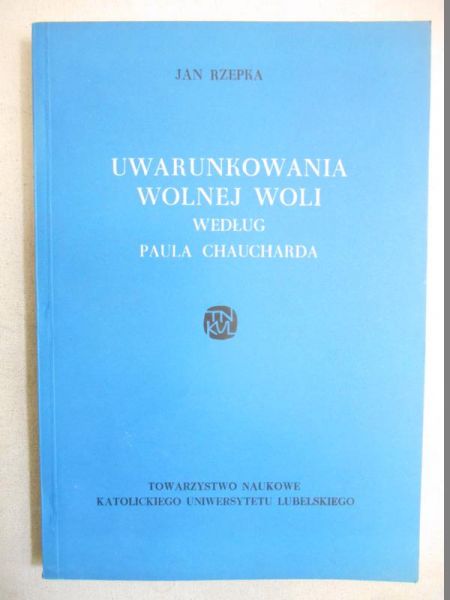 Uwarunkowania wolnej woli według Paula Chaucharda