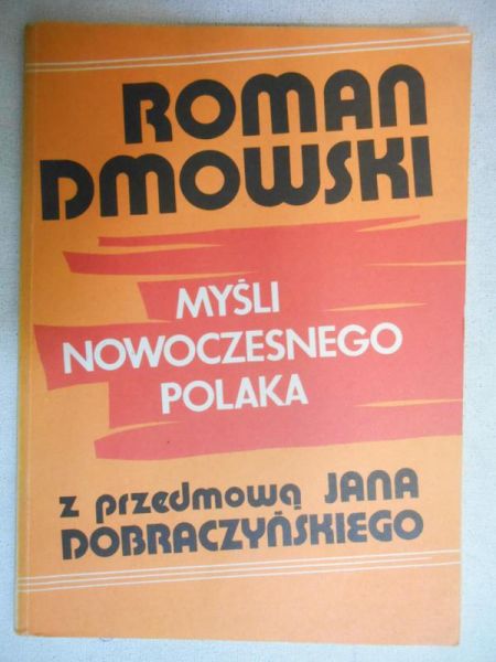 Dmowski Roman - Myśli nowoczesnego Polaka