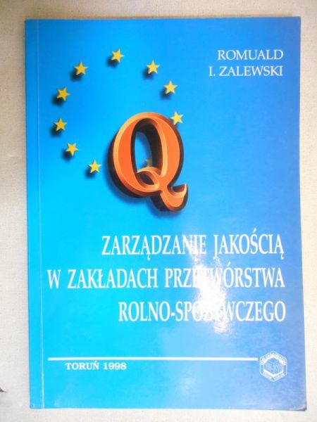Zarządzanie jakością w zakładach przetwórstwa rolno-spożywczego