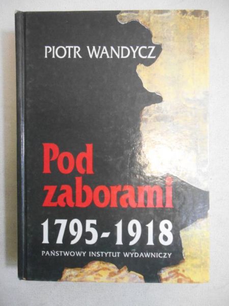 Pod zaborami 1795-1918