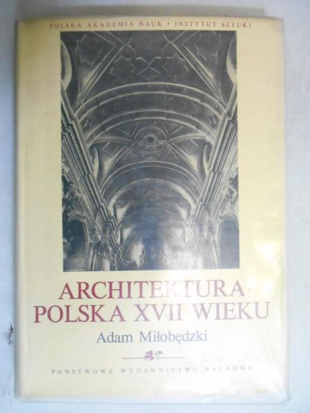Architektura polska XVII wieku, t. 2