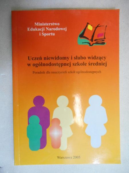 Uczeń niewidomy i słabo widzący w ogólnodostępnej szkole średniej
