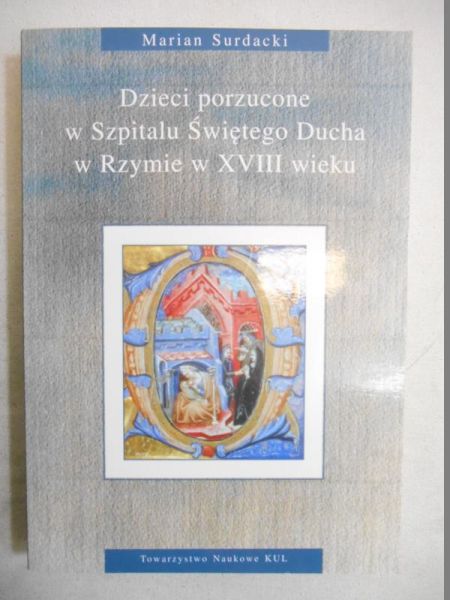 Dzieci porzucone w Szpitalu Świętego Ducha w Rzymie w XVIII wieku
