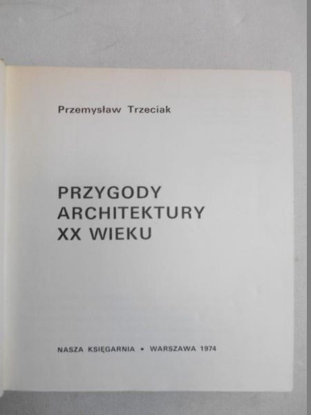 Przygody architektury XX wieku