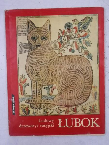 Ludowy drzeworyt rosyjski. Łubok
