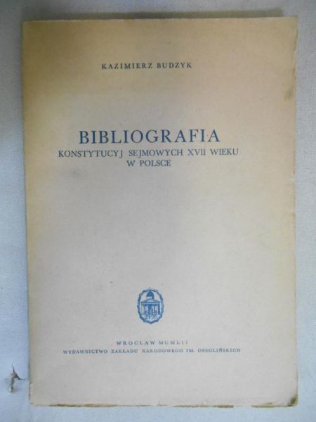 Bibliografia konstytucyj sejmowych XVII wieku