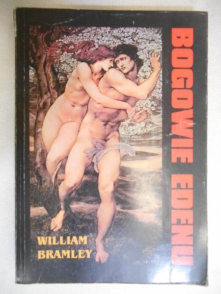 Bramley William - Bogowie Edenu