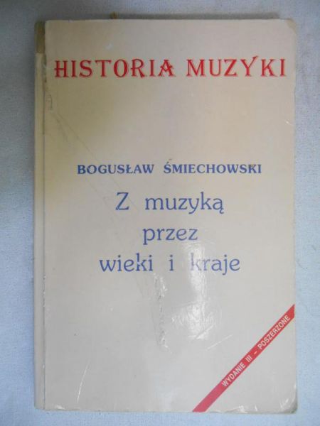 Z muzyką przez wieki i kraje. Historia muzyki
