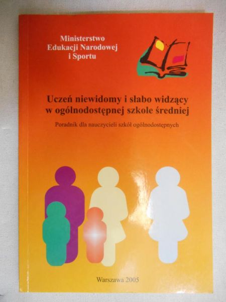 Uczeń niewidomy i słabowidzący w ogólnodostępnej szkole średniej