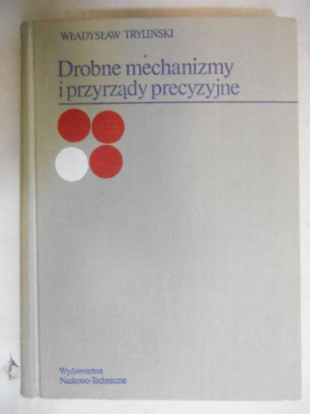 Drobne mechanizmy i przyrządy precyzyjne