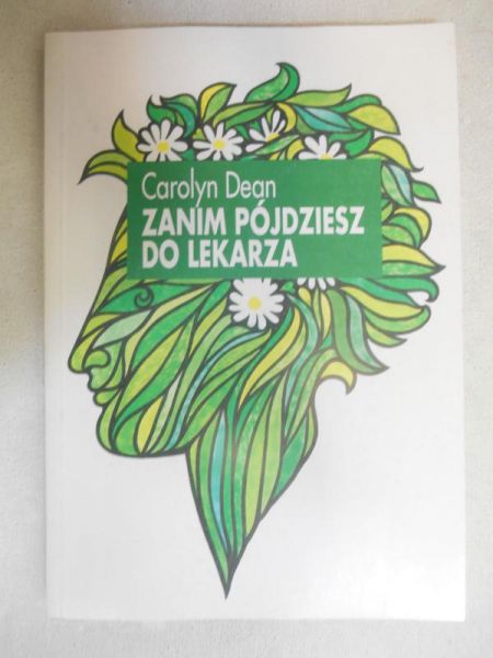 Dean Carolyn -Zanim pójdziesz do lekarza