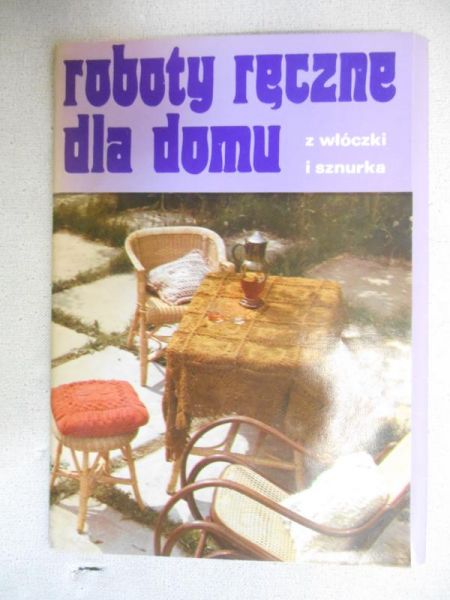 Majcherowicz Z. (red.) - Roboty ręczne dla domu