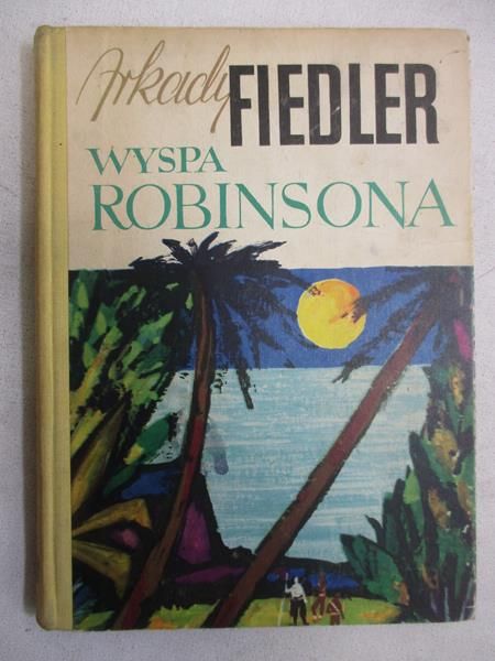 Fiedler Arkady - Wyspa Robinsona