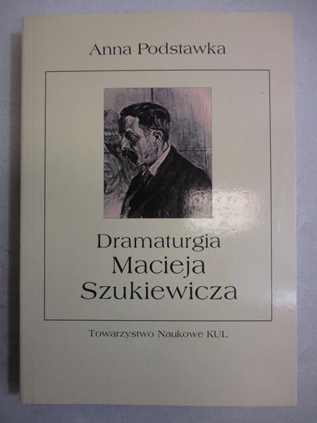 Dramaturgia Macieja Szukiewicza