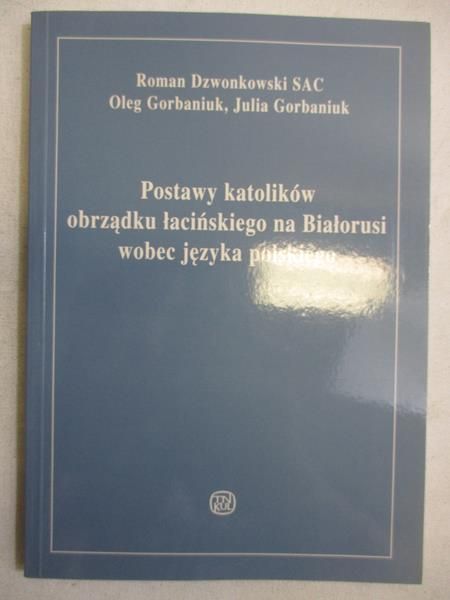 Postawy katolików obrzadku lacińskego na Białorusi