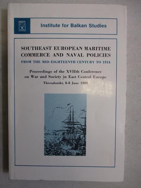 Southeast European maritime commerce abd naval policies