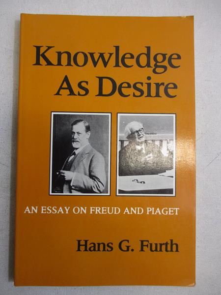 Furth Hans - Knowledge As Desire