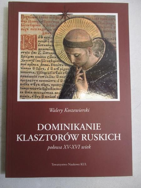 Dominikanie Klasztorów Ruskich