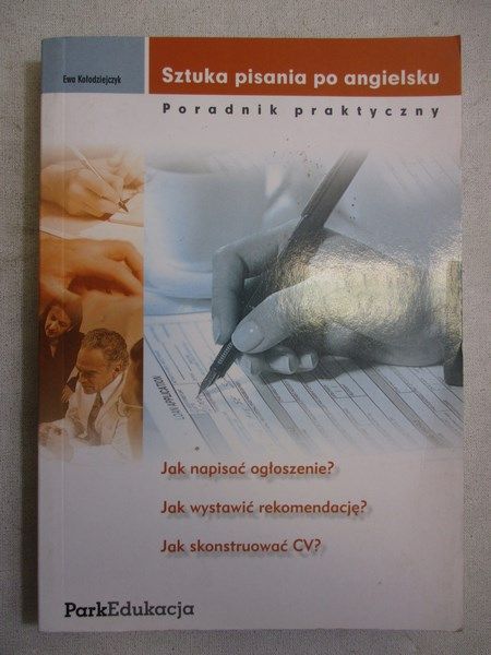 Kołodziejczyk Ewa - Sztuka pisania po angielsku poradnik praktyczny