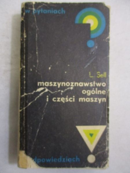 Maszynoznawstwo ogólne iczęści maszyn