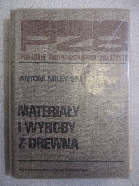 Materiały i wyroby z drewna