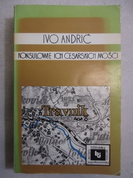 Andrić  - Konsulowei ich cesarskich mości