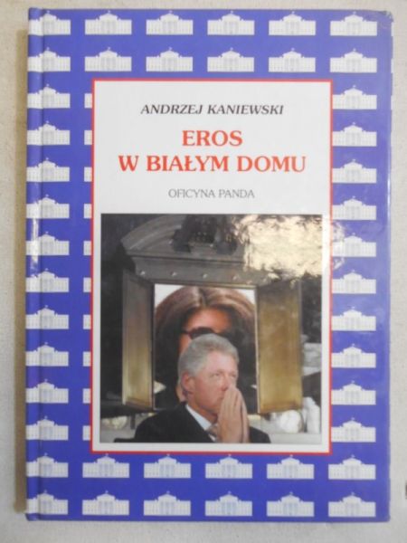 Eros w Białym Domu