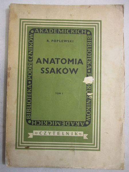Anatomia ssaków, t. I, 1947 r.
