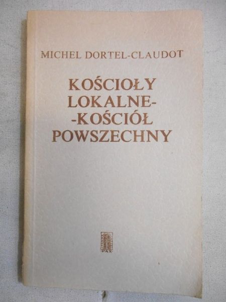 Kościoły lokalne - Kościół powszechny