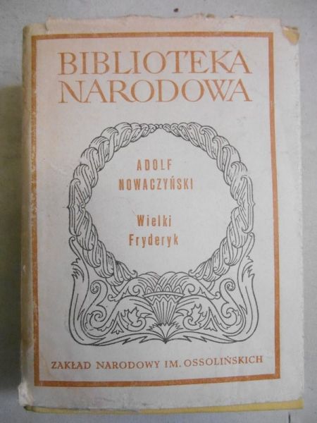 Nowaczyński Adolf - Wielki Fryderyk